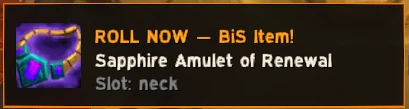 ROLL NOW alert popup for Sapphire Amulet of Renewal, showing the item icon, name and slot
