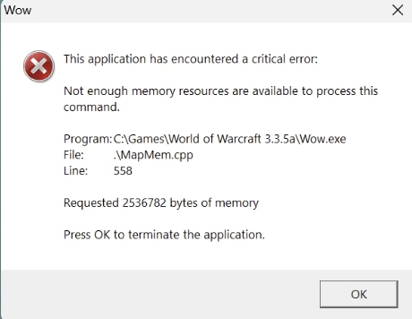 WoW critical error dialog: 'Not enough memory resources are available to process this command', MapMem.cpp Line 558