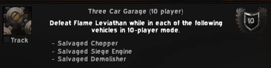 Three Car Garage achievement toast: defeat Flame Leviathan while in each of the Salvaged Chopper, Siege Engine and Demolisher vehicles in 10-player mode
